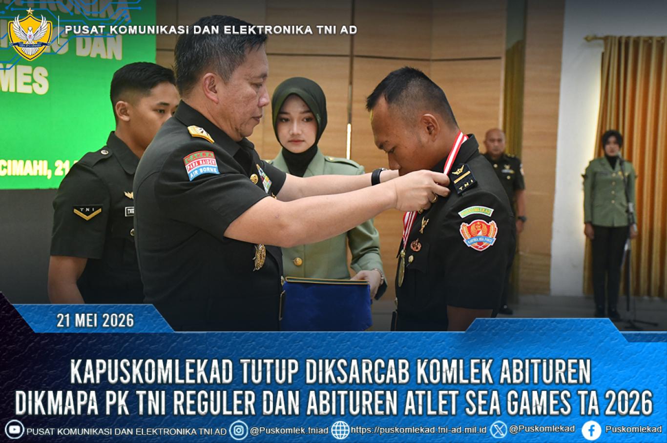 KAPUSKOMLEKAD TUTUP DIKSARCAB KOMLEK ABITUREN DIKMAPA PK TNI REGULER DAN ABITUREN ATLET SEA GAMES TA 2026