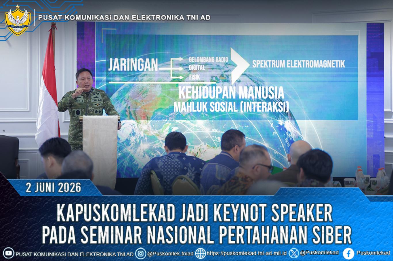 KAPUSKOMLEKAD JADI KEYNOT SPEAKER PADA SEMINAR NASIONAL   PERTAHANAN   SIBER  